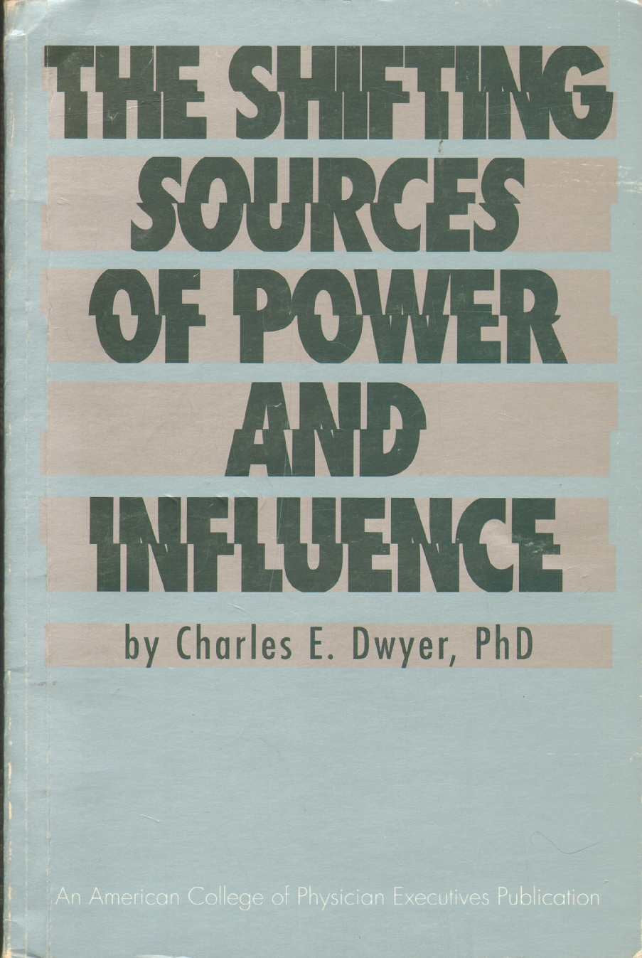 The Shifting Sources Of Power And Influence,New