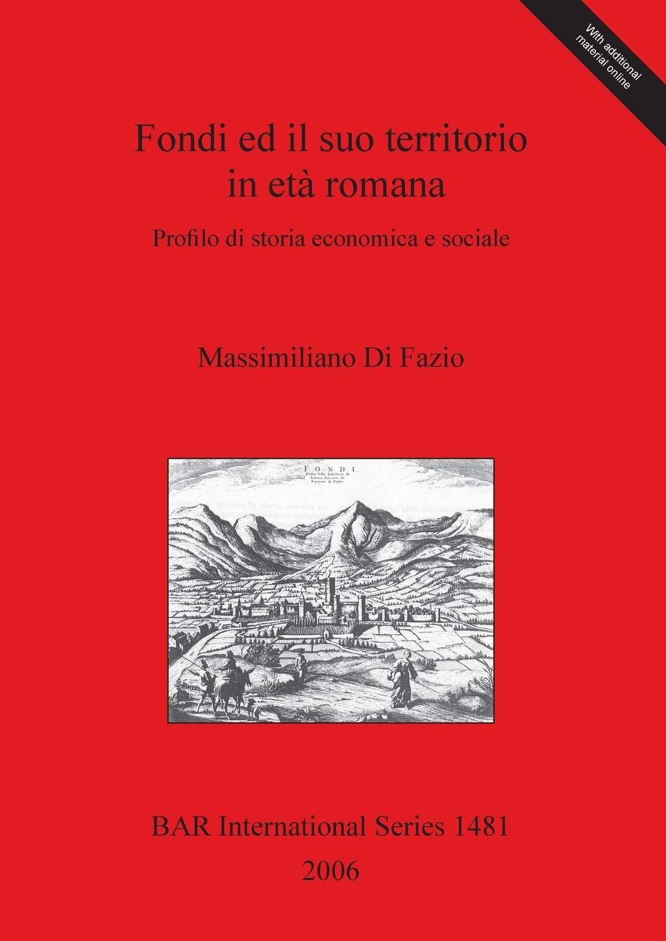 Fondi Ed Il Suo Territorio In Eta Romana: Profilo Di Storia Economica E Sociale (Bar International),Used