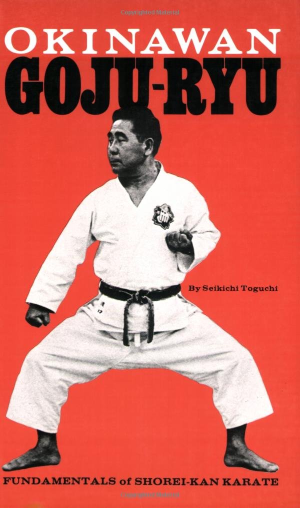 Okinawan GojuRyu: Fundamentals of ShoreiKan Karate,Used