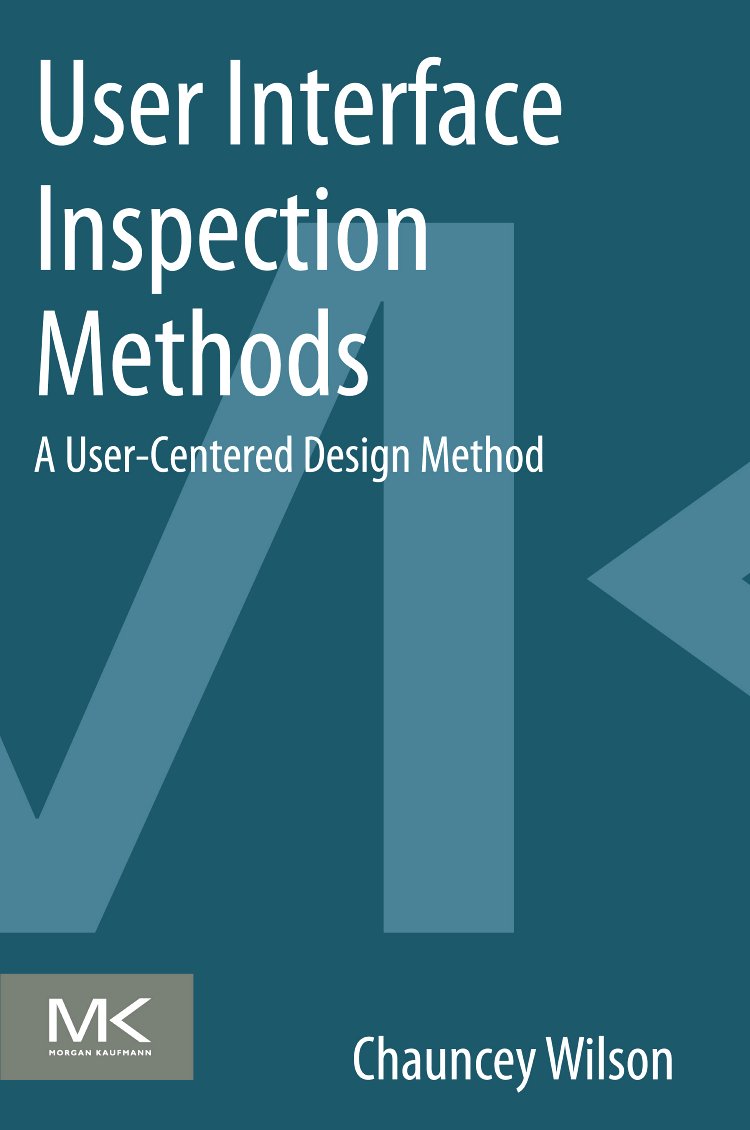 User Interface Inspection Methods: A UserCentered Design Method,Used