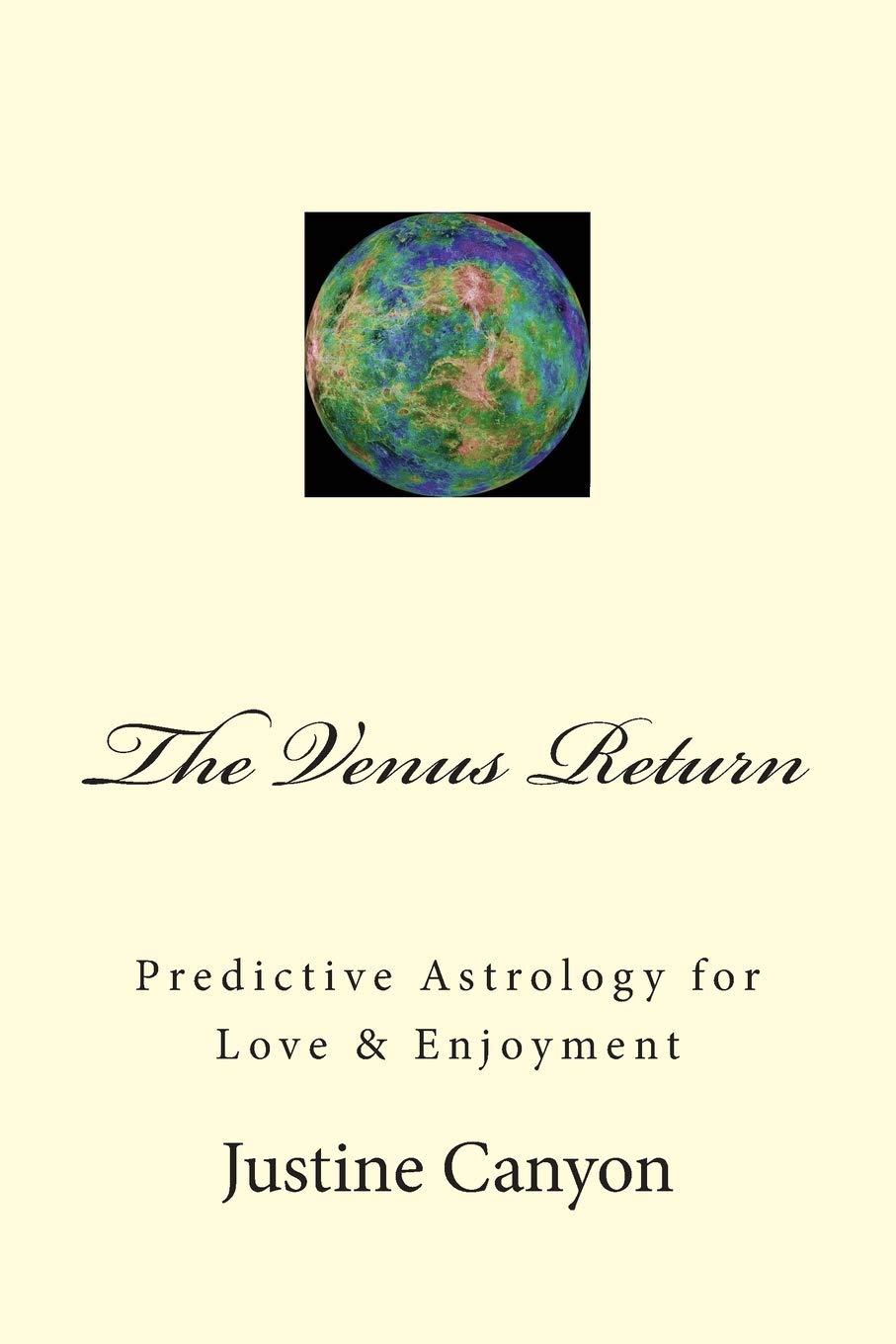 The Venus Return: Predictive Astrology For Love & Enjoyment,Used