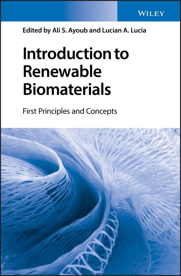 Introduction to Renewable Biomaterials: First Principles and Concepts,Used