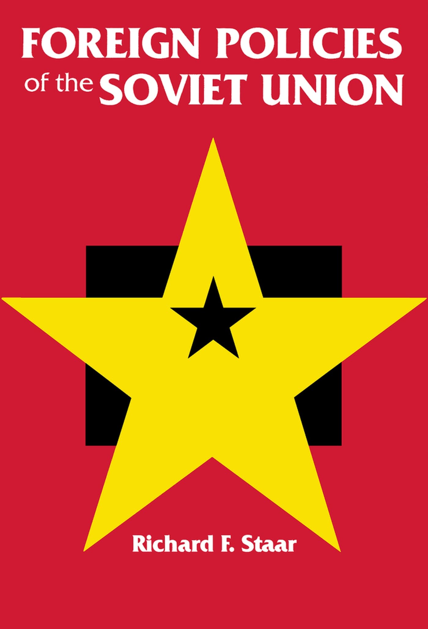 Foreign Policies Of The Soviet Union (Hoover Institution Press Publication),New