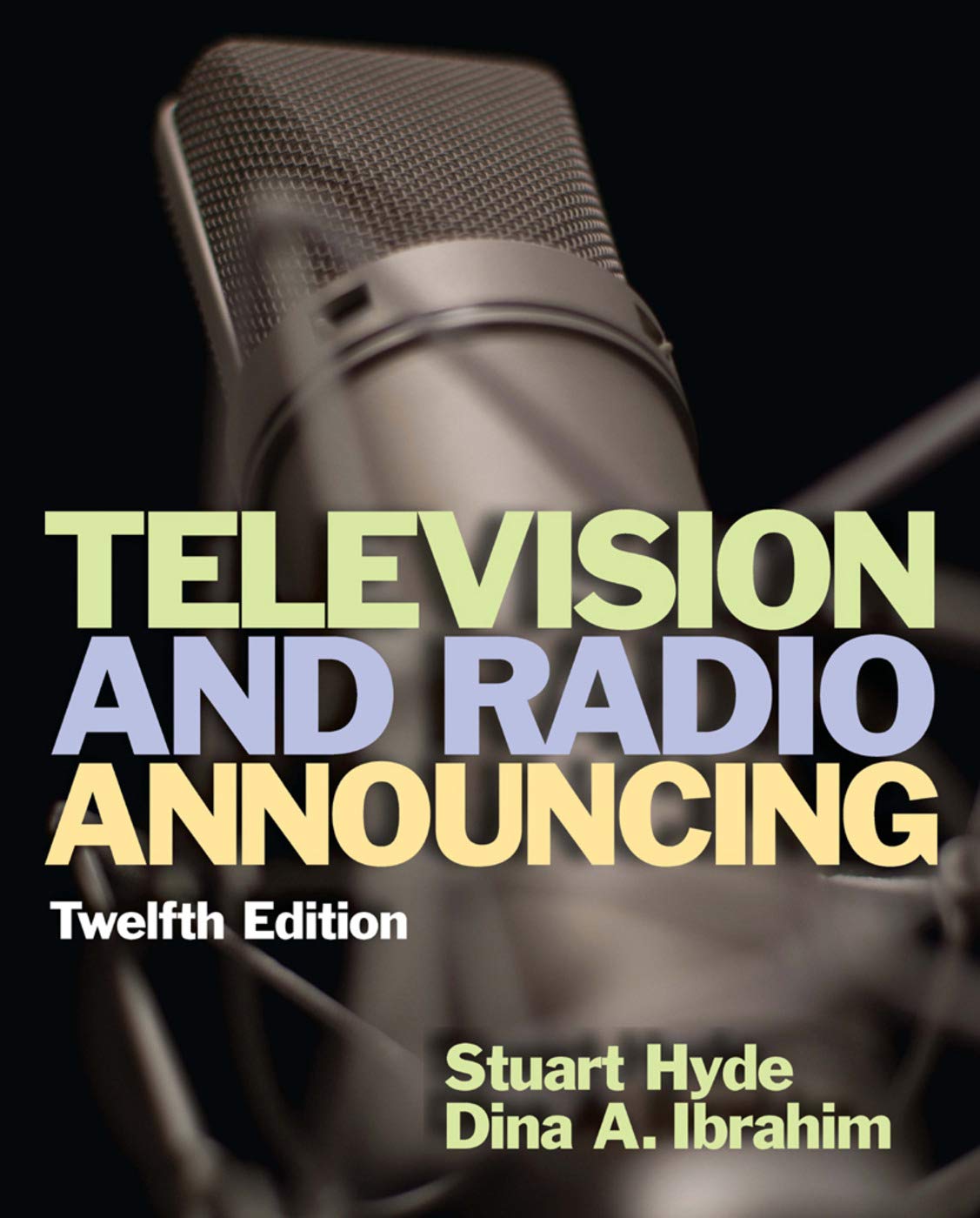 Television And Radio Announcing, 12Th Edition