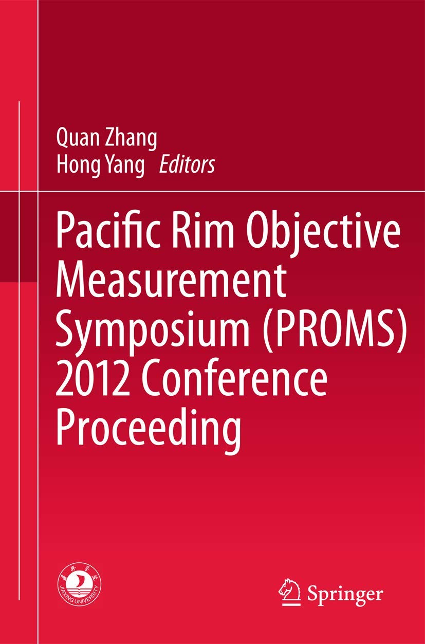 Pacific Rim Objective Measurement Symposium (PROMS) 2012 Conference Proceeding,Used