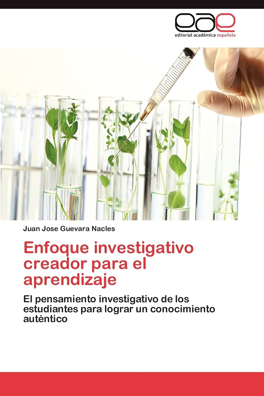 Enfoque investigativo creador para el aprendizaje: El pensamiento investigativo de los estudiantes para lograr un conocimiento a,Used