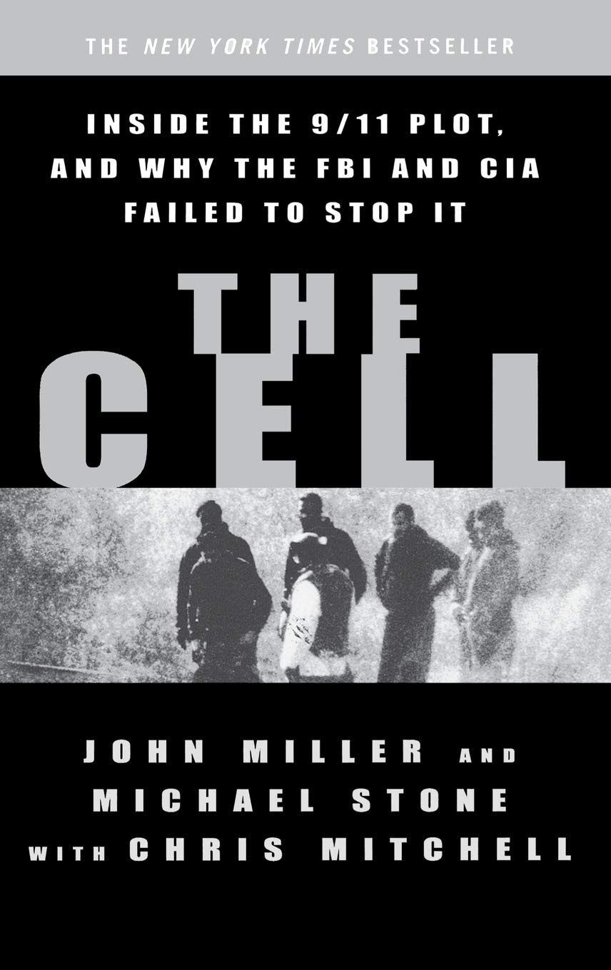 The Cell: Inside The 9/11 Plot, And Why The Fbi And Cia Failed To Stop It