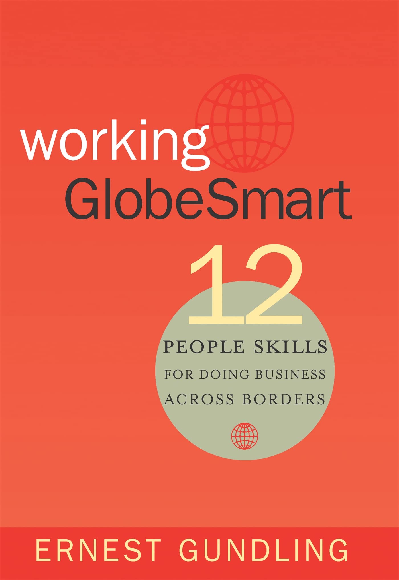 Working Globesmart: 12 People Skills for Doing Business Across Borders,Used