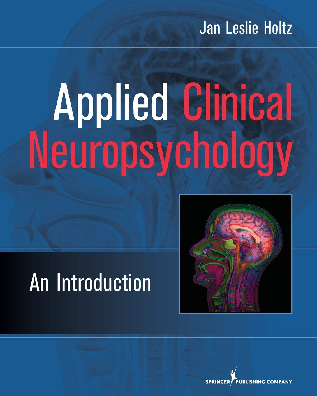Applied Clinical Neuropsychology: An Introduction,Used