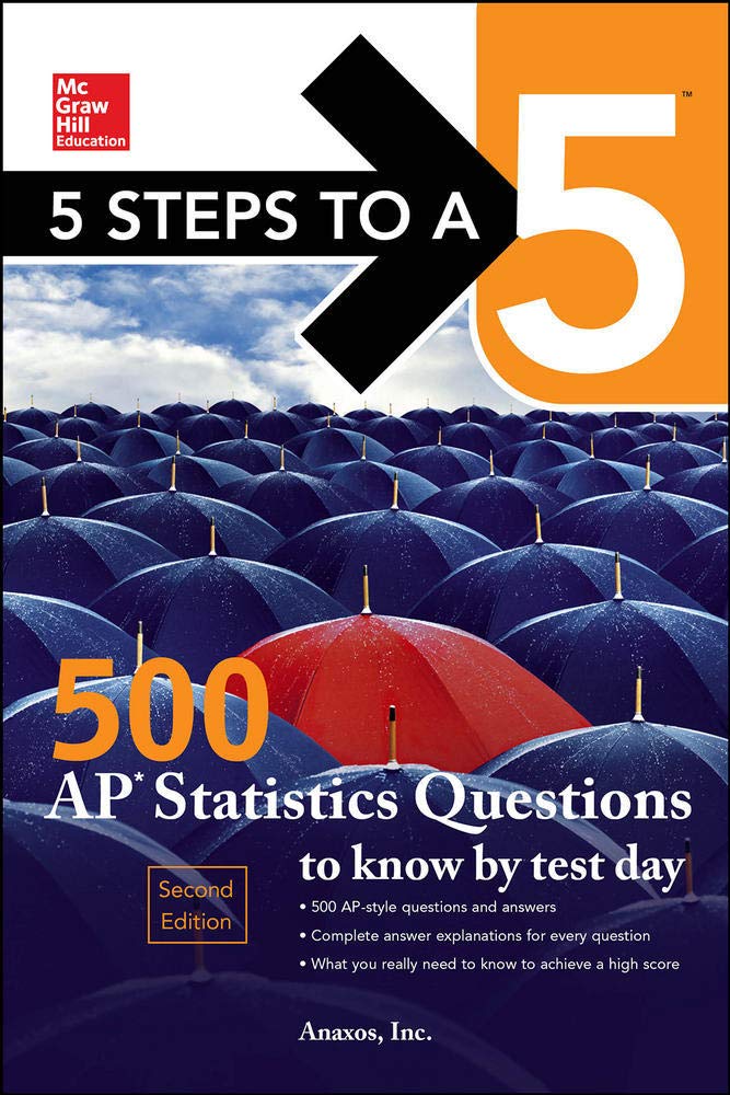 5 Steps to a 5: 500 AP Statistics Questions to Know by Test Day, Second Edition (Mcgrawhill 5 Steps to a 5),Used