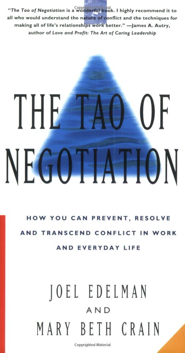 The Tao of Negotiation: How You Can Prevent, Resolve, and Transcend Conflict in Work and Everyday Life,Used