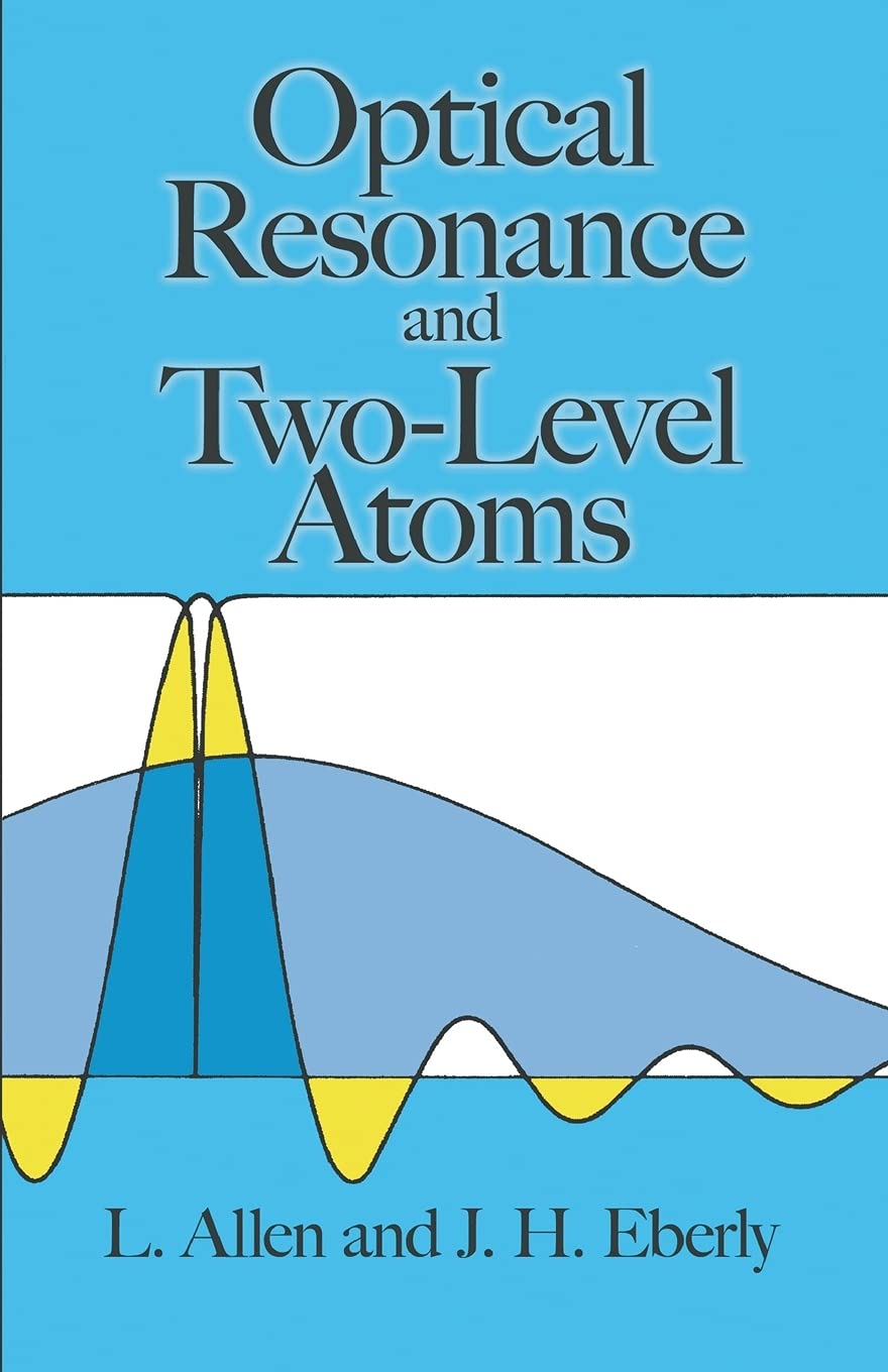 Optical Resonance and TwoLevel Atoms (Dover Books on Physics),Used