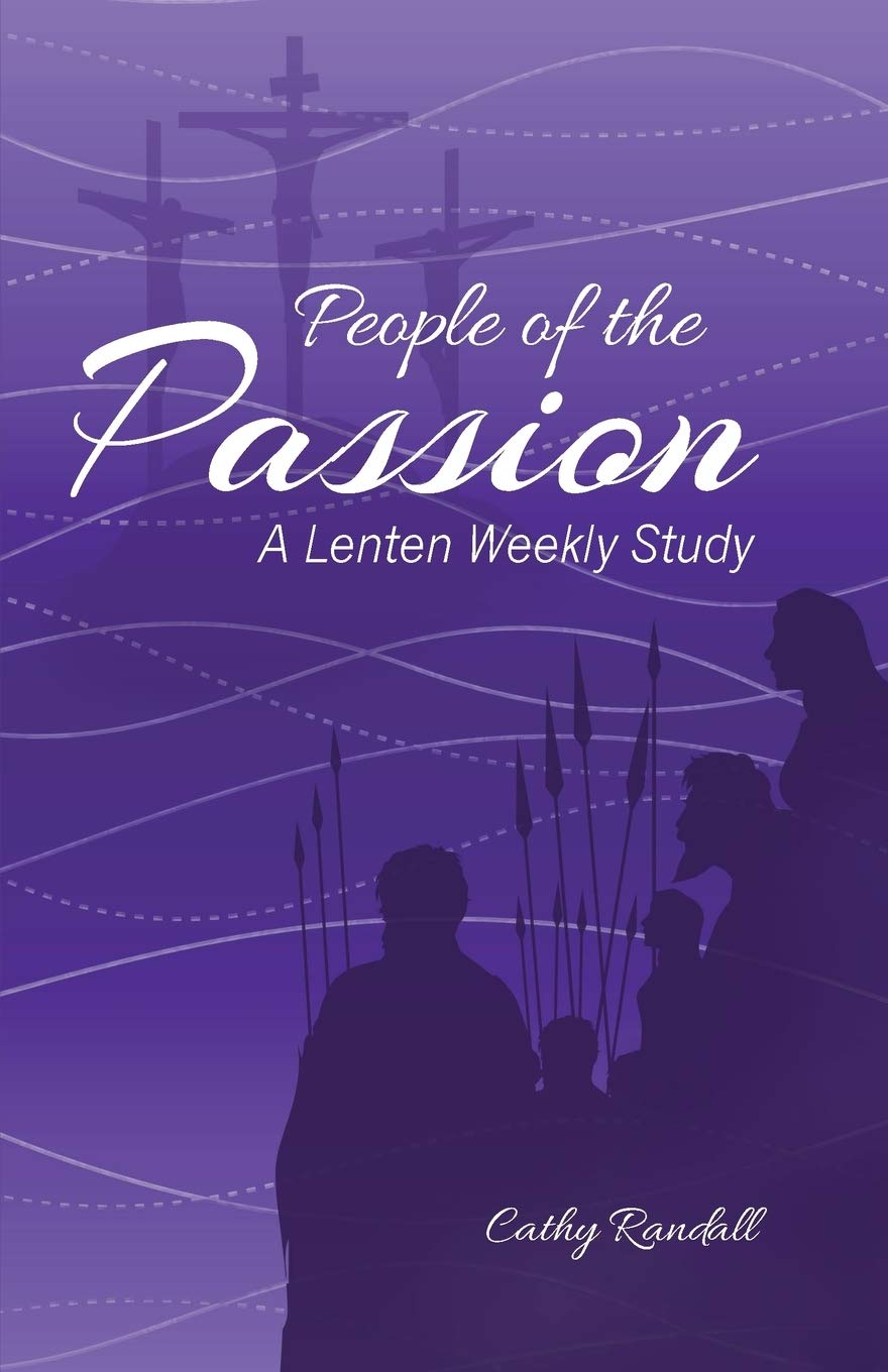 People of the Passion: A Lenten Weekly Study,Used