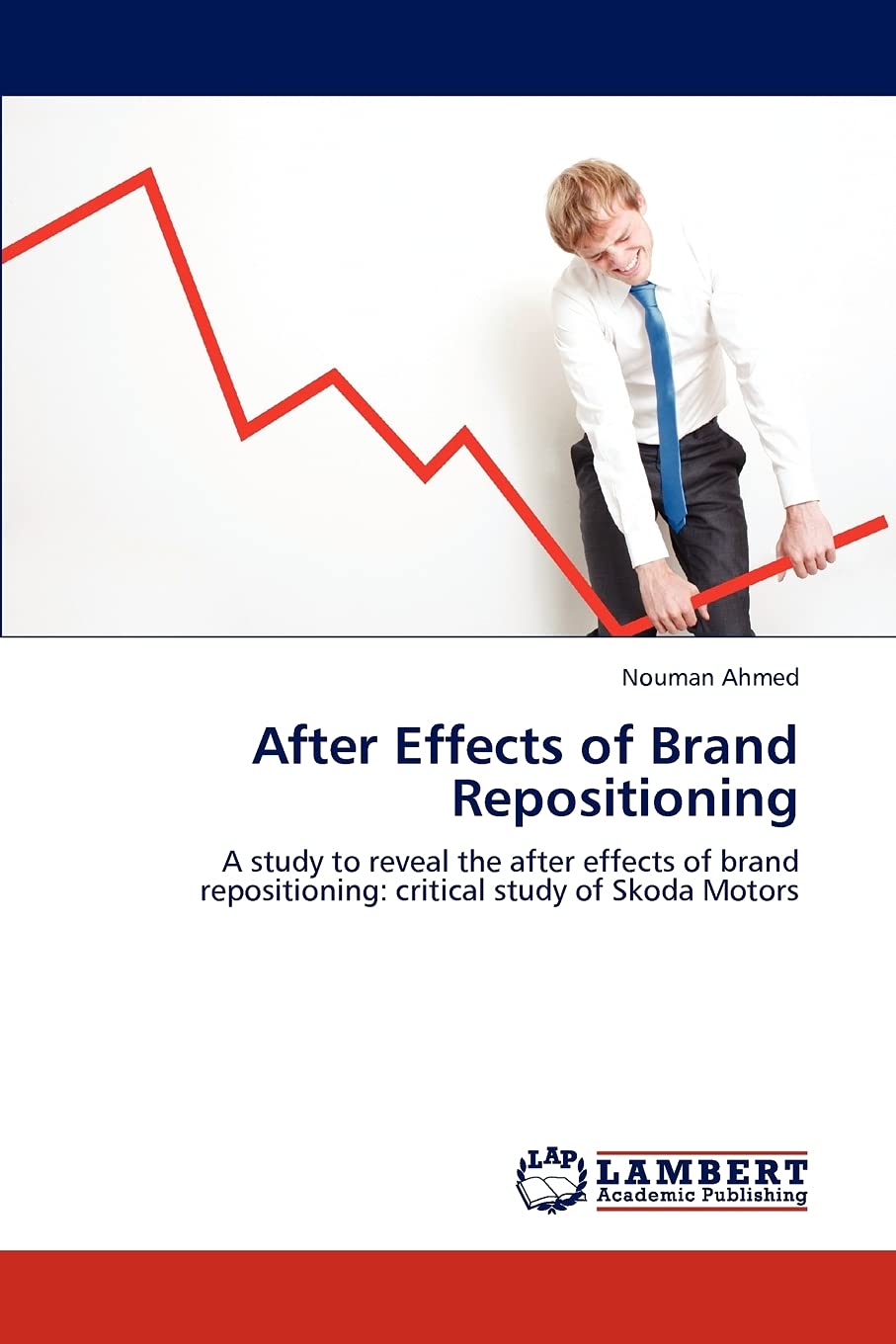 After Effects of Brand Repositioning: A study to reveal the after effects of brand repositioning: critical study of Skoda Motors,Used