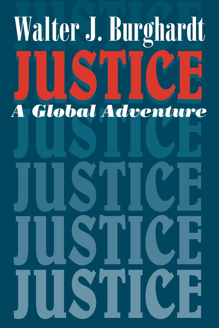 Justice: A Global Adventure,Used