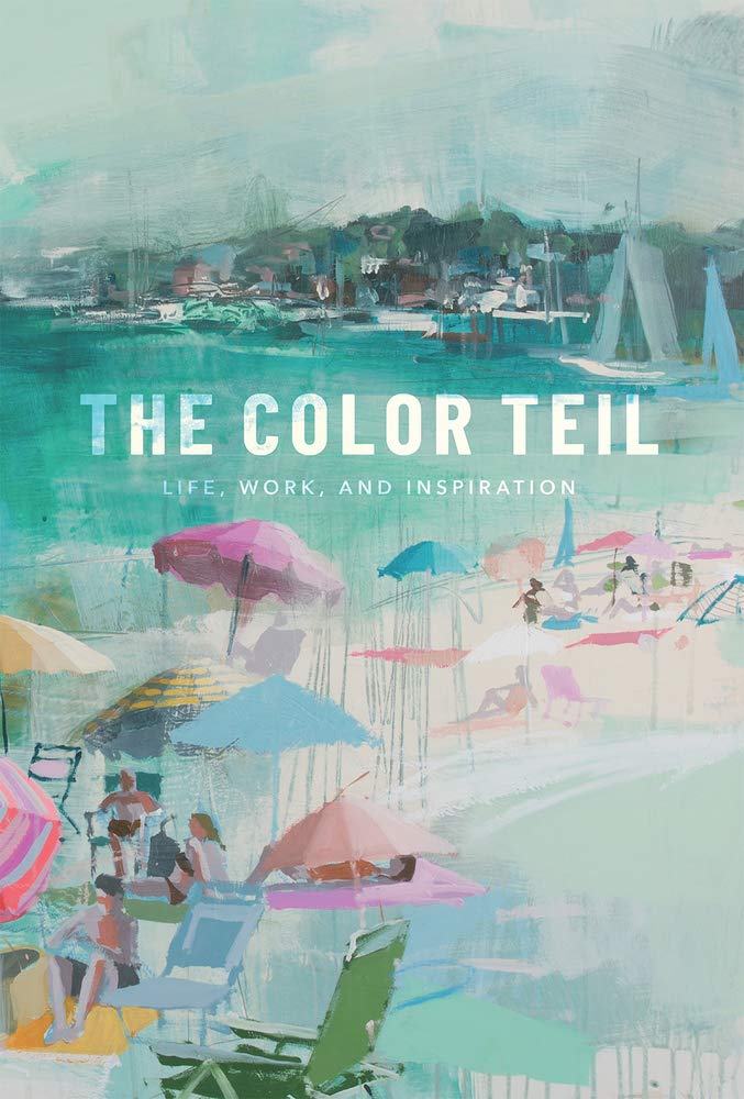 The Color Teil: Life, Work, and Inspiration,Used