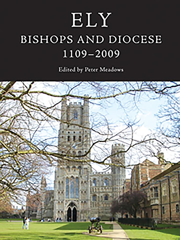 Ely: Bishops and Diocese, 11092009,Used