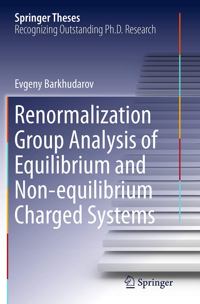 Renormalization Group Analysis of Equilibrium and Nonequilibrium Charged Systems (Springer Theses),Used