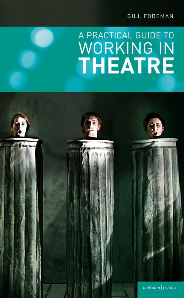 A Practical Guide to Working in Theatre (Backstage),Used