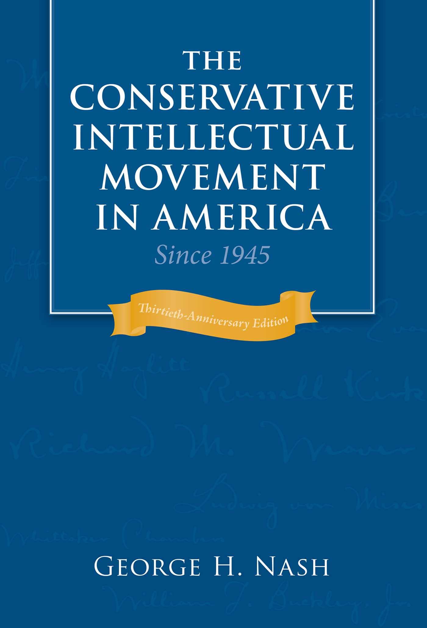 The Conservative Intellectual Movement in America Since 1945,Used