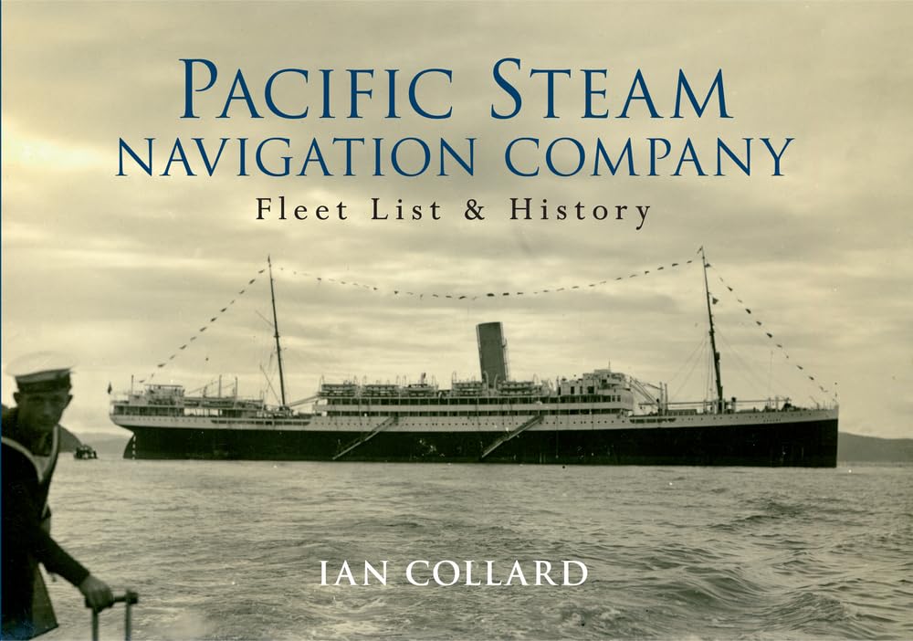 The Pacific Steam Navigation Company: Fleet List & History,Used