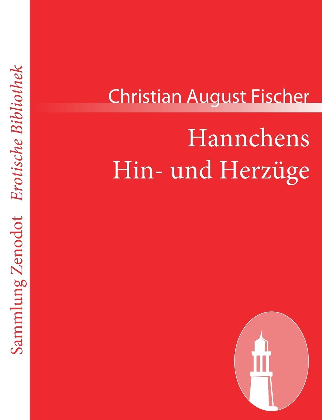Hannchens Hin und Herzge (Sammlung Zenodot rotische Bibliothek) (German Edition),Used