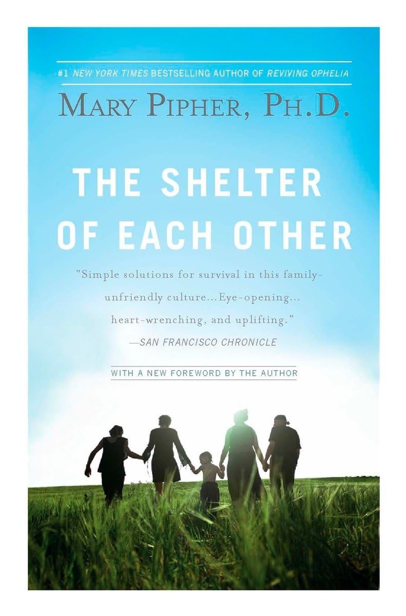 The Shelter of Each Other,New