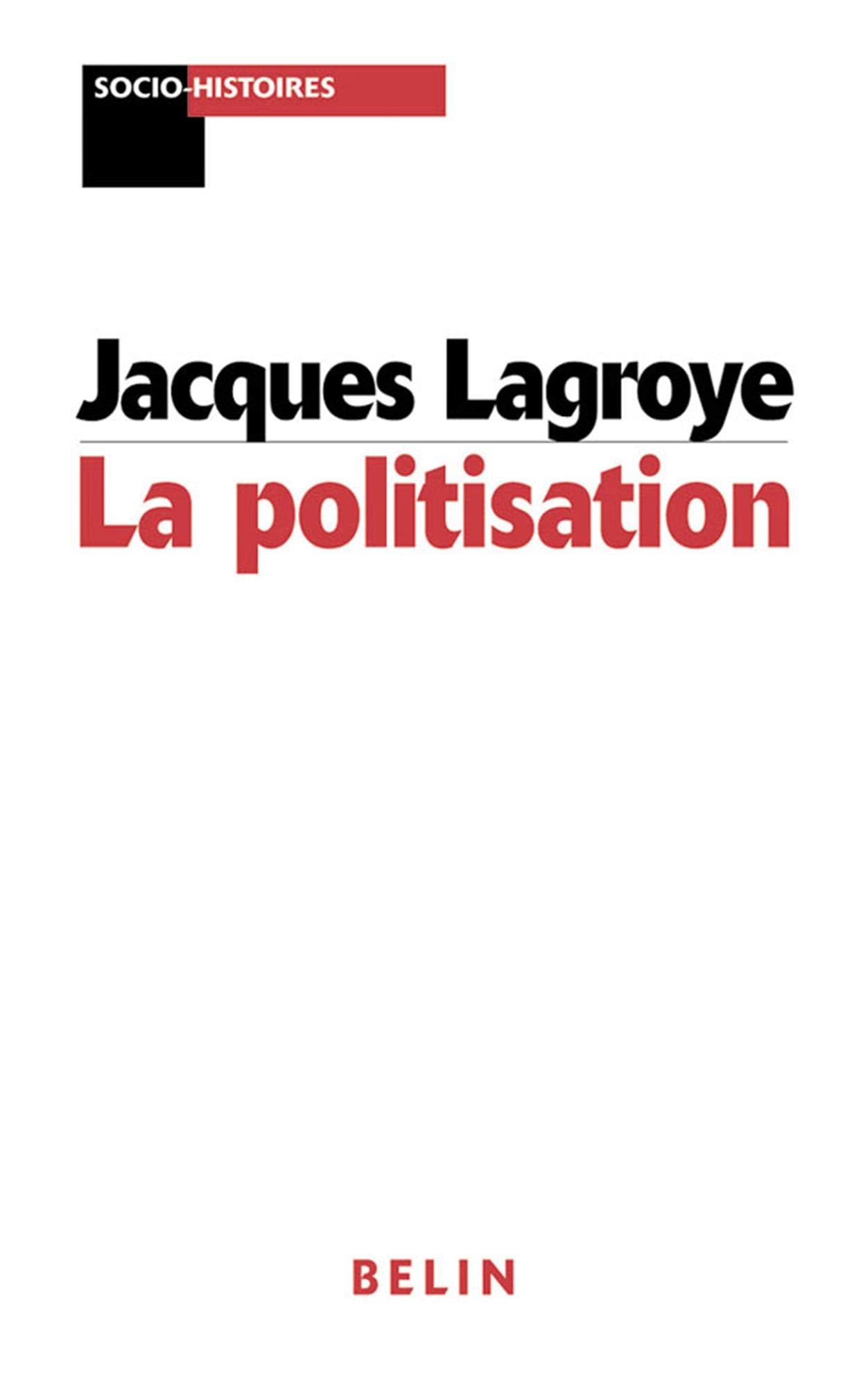 La politisation,Used