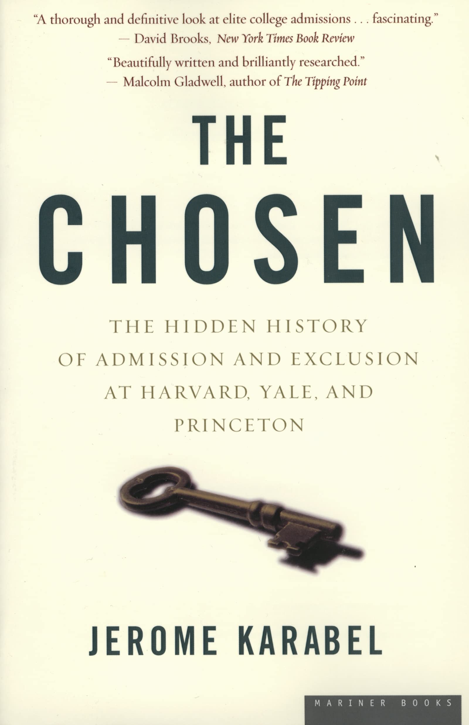 The Chosen: The Hidden History Of Admission And Exclusion At Harvard, Yale, And Princeton,New
