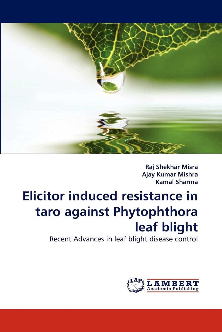 Elicitor induced resistance in taro against Phytophthora leaf blight: Recent Advances in leaf blight disease control,Used