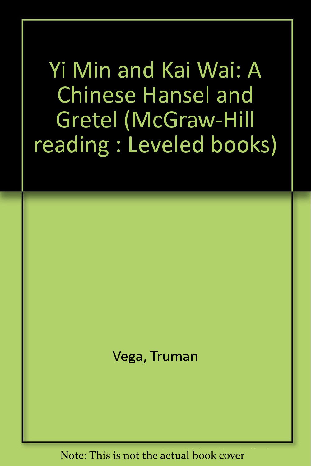 Yi Min and Kai Wai: A Chinese Hansel and Gretel,Used