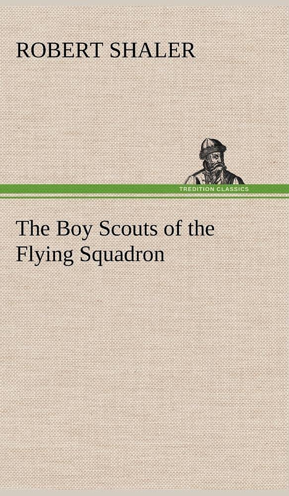 The Boy Scouts of the Flying Squadron,Used