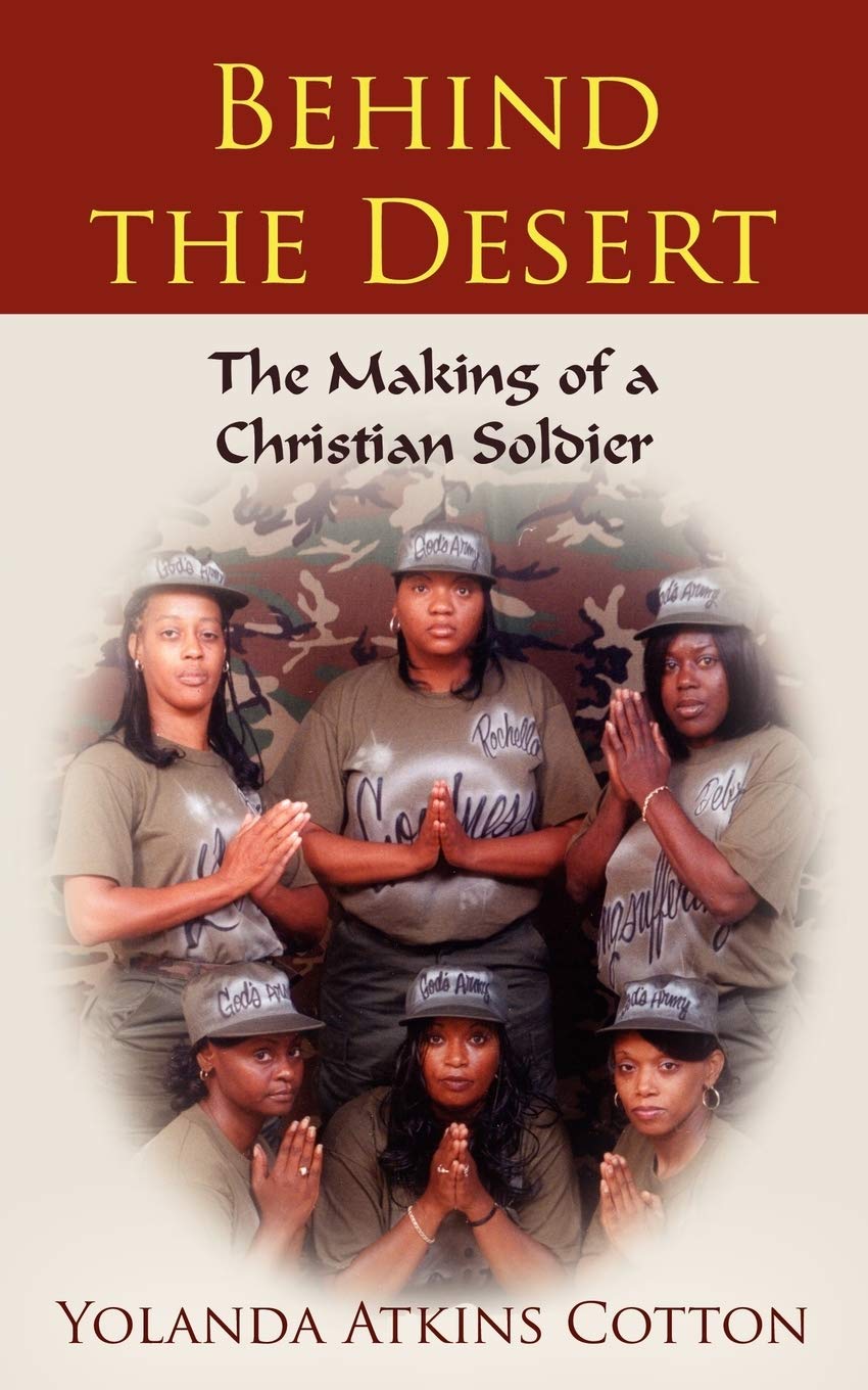 Behind the Desert: The Making of a Christian Soldier,Used