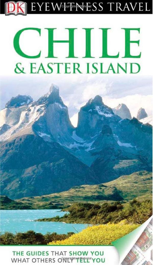 Dk Eyewitness Travel Guide: Chile & Easter Island,New