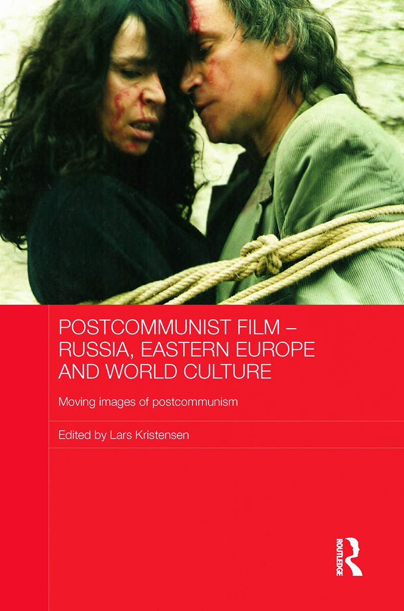 Postcommunist Film  Russia, Eastern Europe and World Culture (Routledge Contemporary Russia and Eastern Europe Series),Used