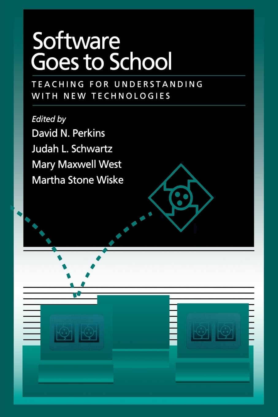 Software Goes to School: Teaching for Understanding with New Technology,Used