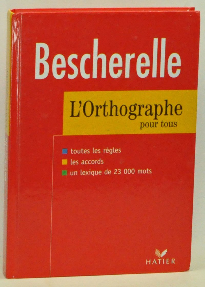 Bescherelle : Orthographe , Dition 97 (French Edition),Used