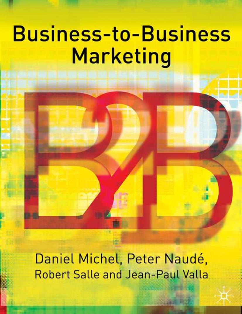 BusinessToBusiness Marketing (Profitable Marketing Relationships Series),Used