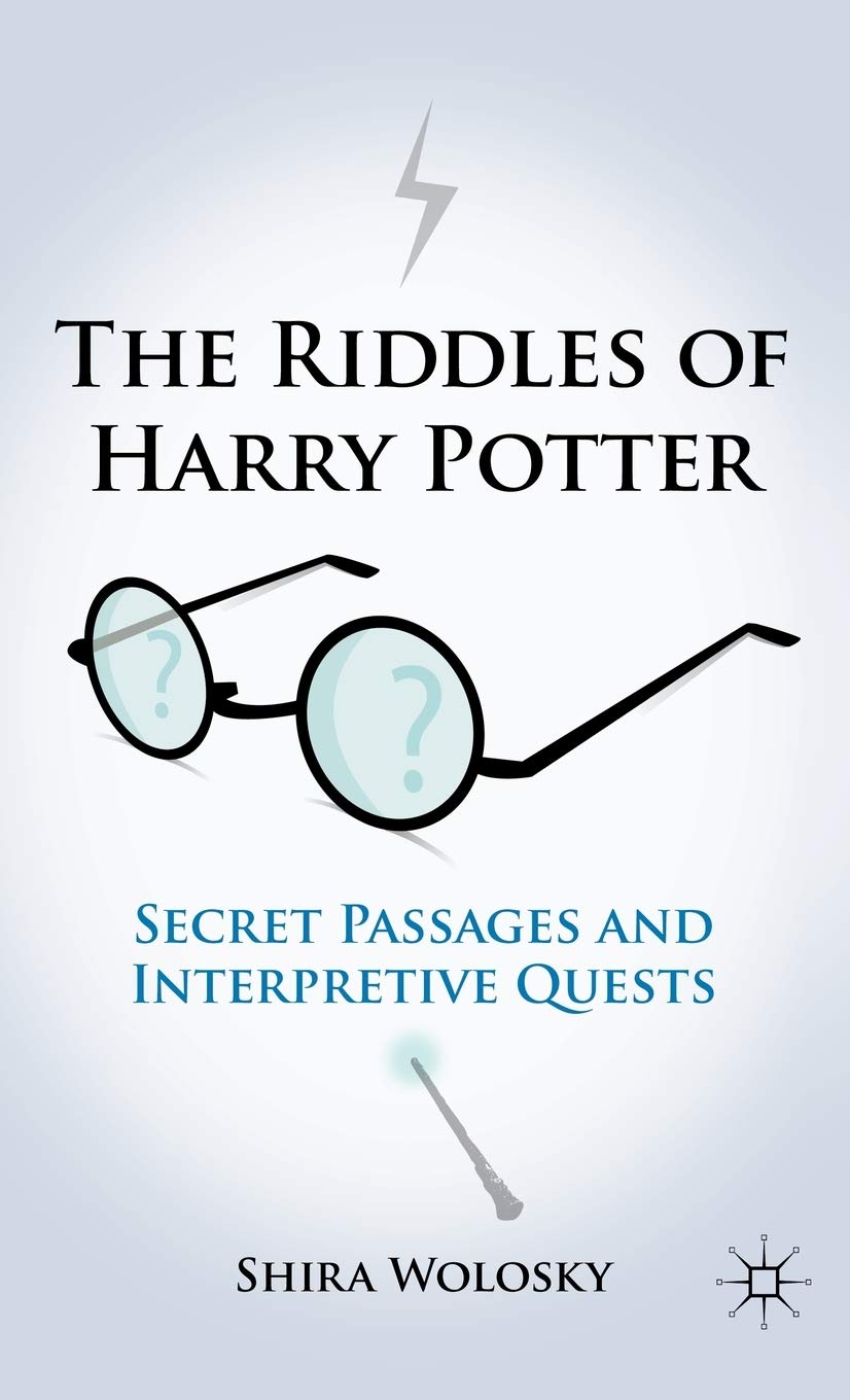 The Riddles Of Harry Potter: Secret Passages And Interpretive Quests