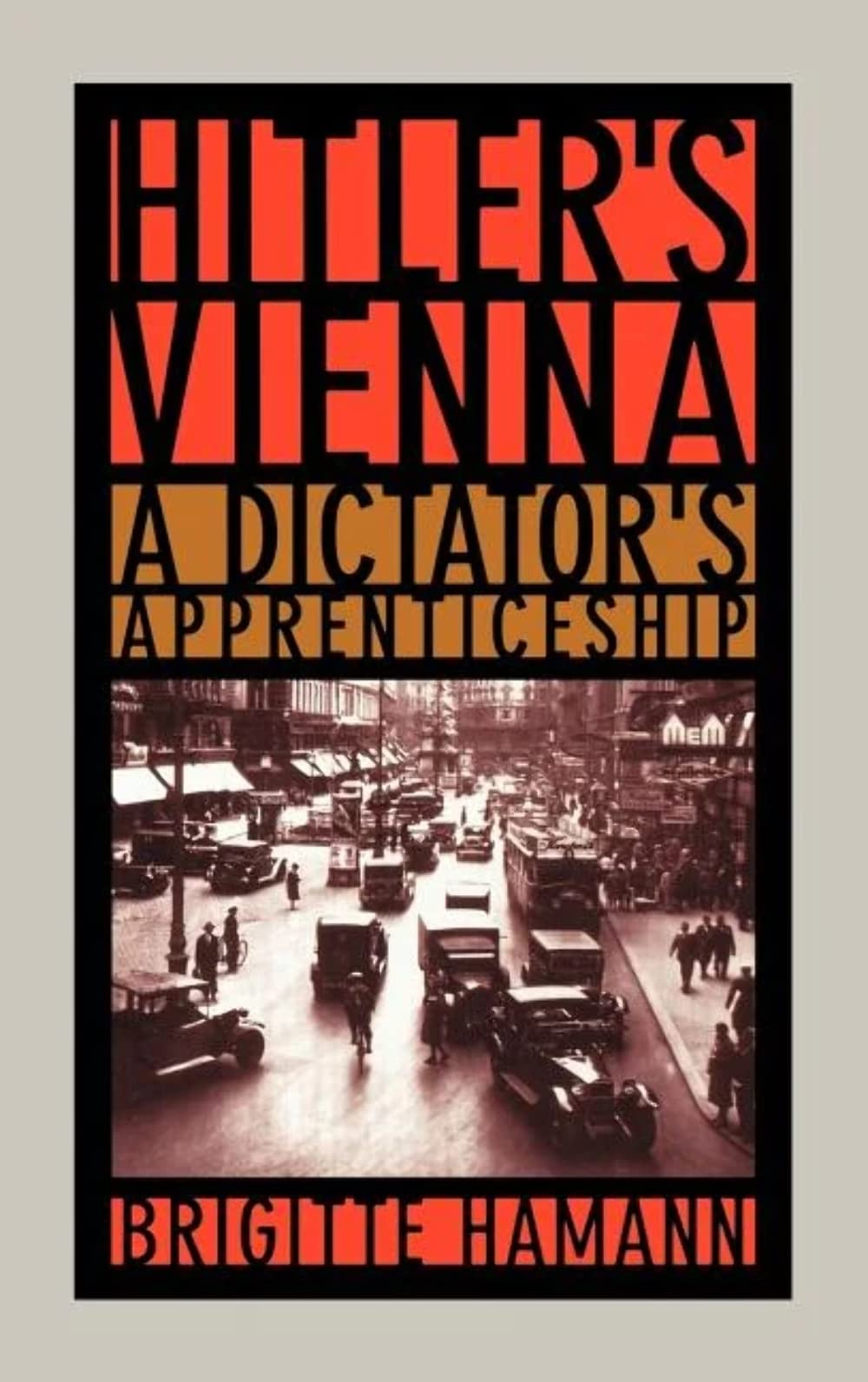 Hitler's Vienna: A Dictator's Apprenticeship,Used