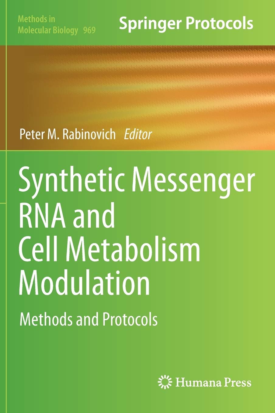 Synthetic Messenger Rna And Cell Metabolism Modulation: Methods And Protocols (Methods In Molecular Biology, 969),Used