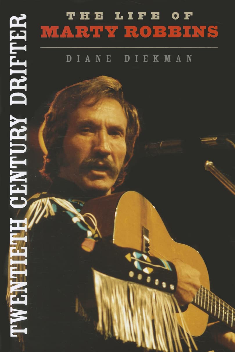 Twentieth Century Drifter: The Life of Marty Robbins (Music in American Life),Used