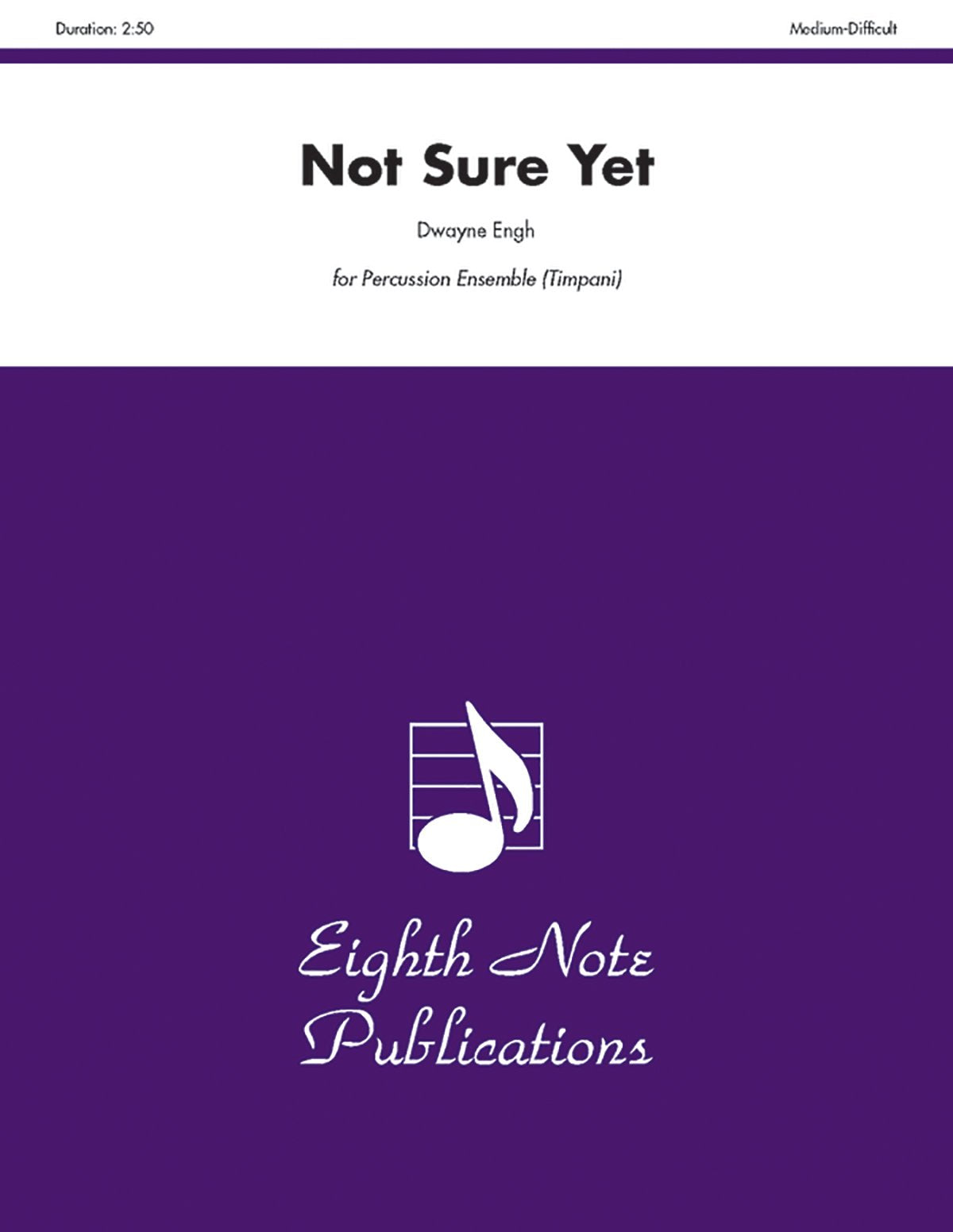 Not Sure Yet: For 8 Or More Players, Score & Parts (Eighth Note Publications),Used