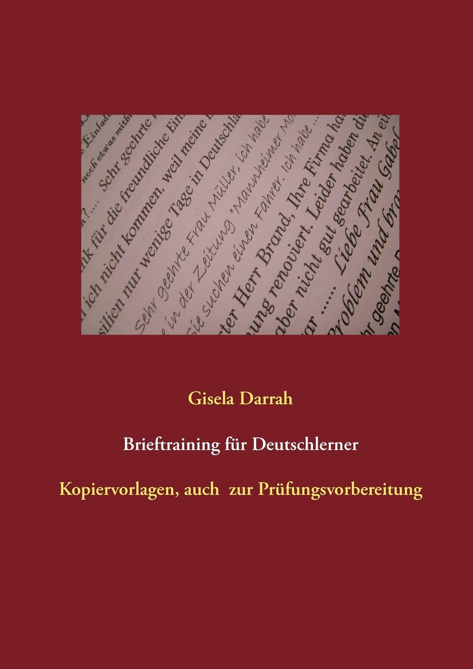 Brieftraining fr Deutschlerner: Prfungsvorbereitung, auch fr Alphaklassen, Neuauflage 2017 (German Edition),Used