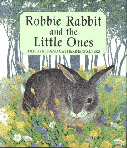 Robbie Rabbit and the Little Ones,Used