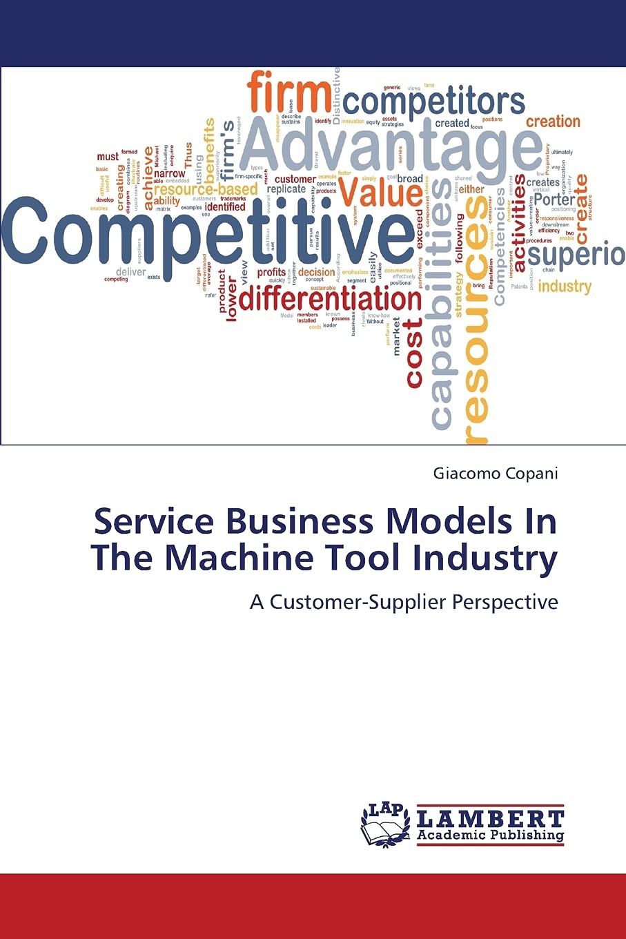 Service Business Models In The Machine Tool Industry: A CustomerSupplier Perspective,Used