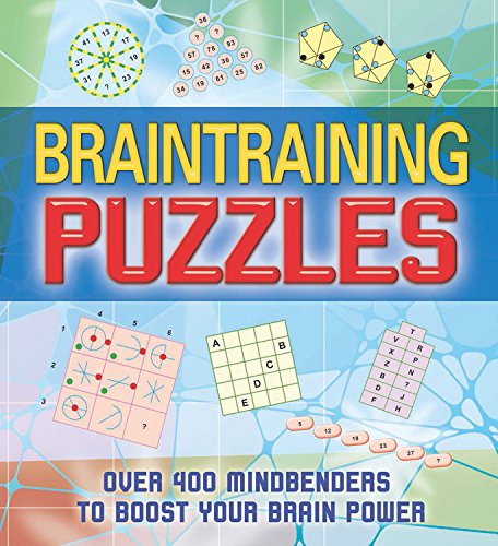 Braintraining Puzzles: Over 400 Mindbenders To Boost Your Brain Power