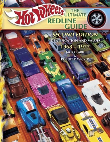 Hot Wheels the Ultimate Redline Guide: Identification and Values 19681977, Second Edition,Used