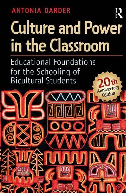 Culture and Power in the Classroom: Educational Foundations for the Schooling of Bicultural Students (Series in Critical Narrati,New