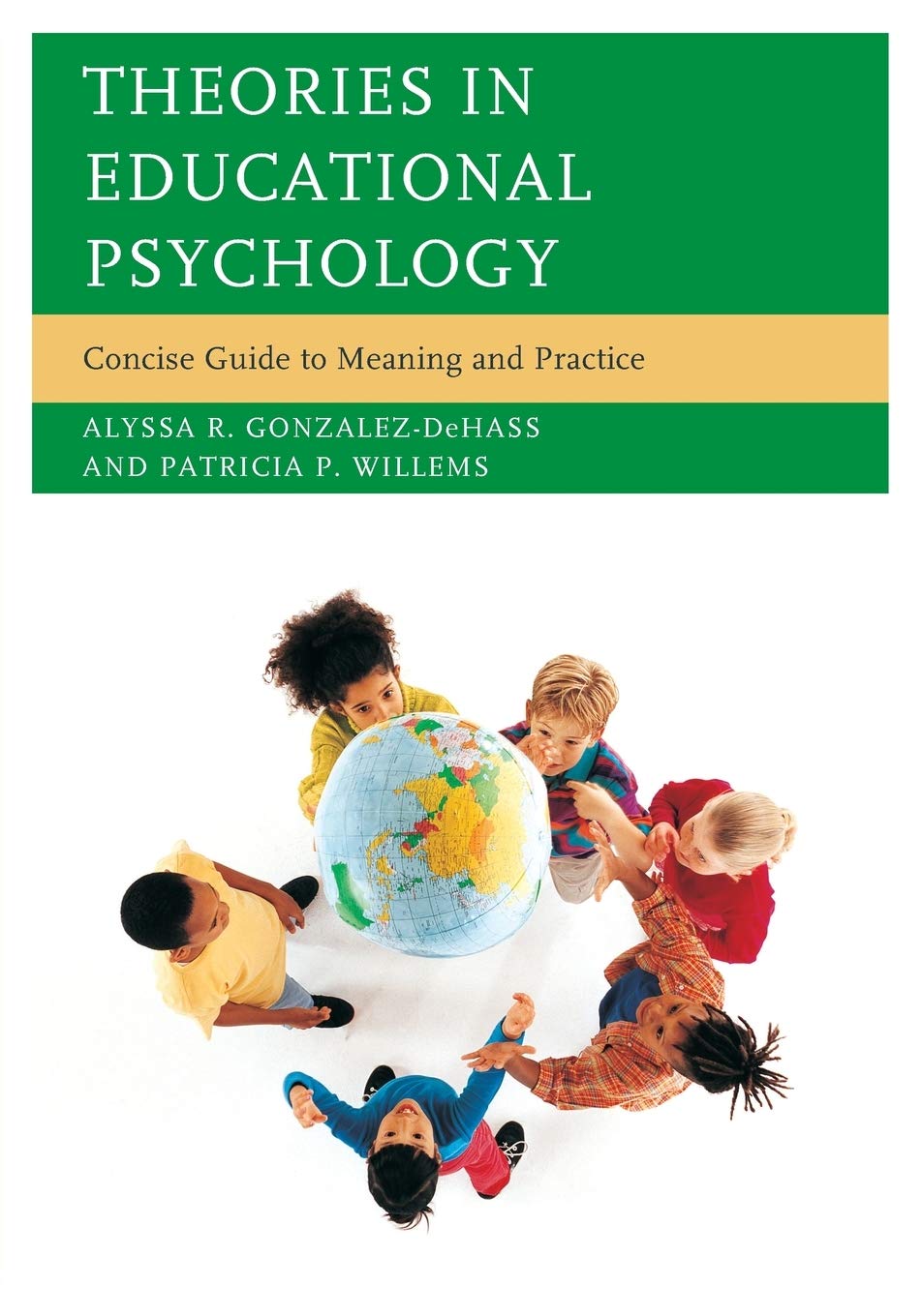 Theories in Educational Psychology: Concise Guide To Meaning And Practice,Used